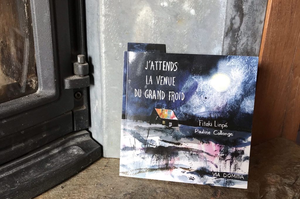 « J’attends la venue du grand froid »